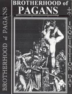 The Brotherhood Of Pagans : Inquisition Day